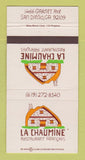 Matchbook Cover - La Chaumin French Restaurant San Diego CA 30 Strike