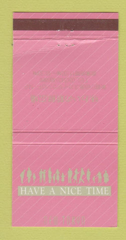 Matchbook Cover - Have A Nice Time Tokyo Restaurant Japan 30 Strike