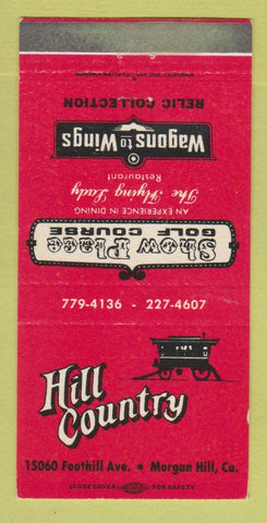 Matchbook Cover - Hill Country Restaurant Morgan Hill CA 30 Strike