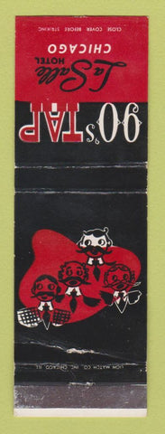Matchbook Cover - 90's Tap Lasalle Hotel Chicago IL