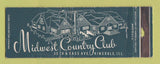 Matchbook Cover - Midwest Country Club Hinsdale IL POOR STRIKER WORN
