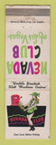 Matchbook Cover - Nevada Club Casino Las Vegas NV WEAR