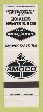 Matchbook Cover - Amoco oil gas Goodyear Tires Bob's Tuscola IL WHITE