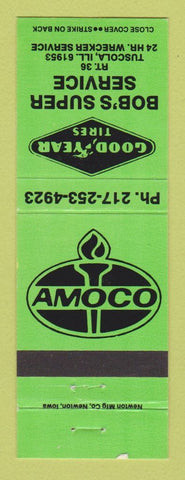 Matchbook Cover - Amoco oil gas Goodyear Tires Bob's Tuscola IL GREEN