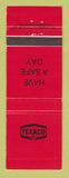 Matchbook Cover - Texaco oil gas Canada Have a Safe Day