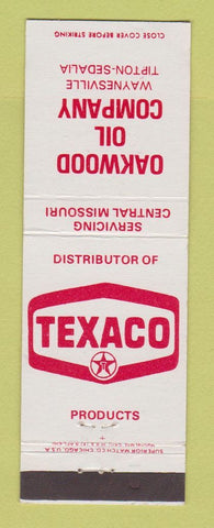 Matchbook Cover - Texaco oil gas Oakwood Oil Waynesville Tipton Sedalia MO