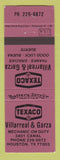 Matchbook Cover - Texaco oil gas Villarreal & Garza Houston TX ROSE?