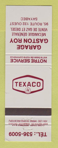 Matchbook Cover - Texaco oil gas Garage Gaston Roy Sayabec QC