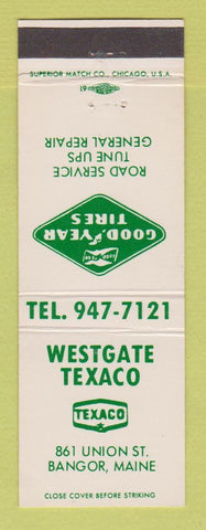 Matchbook Cover - Texaco oil gas Westgate Gangor ME Goodyear Tires