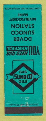 Matchbook Cover - Sunoco oil gas Dover Foxcroft ME