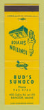 Matchbook Cover - Sunoco oil gas Bud's Bangor ME