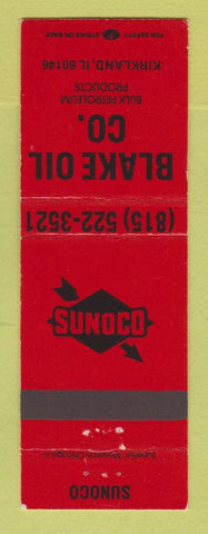 Matchbook Cover - Sunoco oil gas Blake Oil Kirkland IL