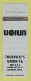 Matchbook Cover - Union 76 oil gas Tourville's Bessemer MI WEAR