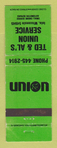 Matchbook Cover - Union 76 oil gas Ted & Al's Iola WI WEAR