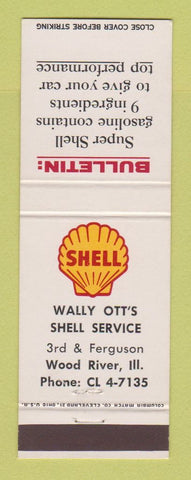 Matchbook Cover - Shell oil gas Wally Ott's Wood River IL