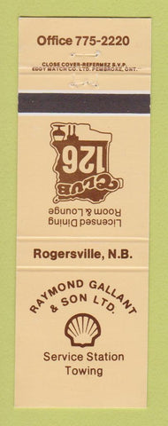 Matchbook Cover - Shell oil gas Raymond Gallant Rogersville NB #1