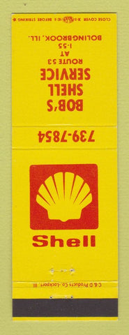 Matchbook Cover - Shell oil gas Bob's Bolingbrook IL