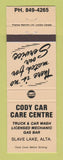 Matchbook Cover - Gulf oil gas Cody Car Care Centre Slave Lake AB