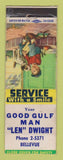 Matchbook Cover - Gulf oil gas Len Dwight Bellevue IL? LAMINATED