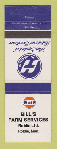 Matchbook Cover - Gulf oil gas Bill's Farm Services Roblin MB