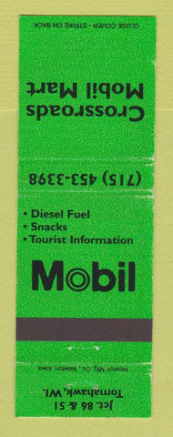 Matchbook Cover - Mobil oil gas Crossroads Mart Tomahawk WI