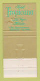 Matchbook Cover - Hotel Tropicana Casino Las Vegas NV girlie 30 Strike