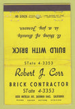 Matchbook Cover - Robert Corr Brick Contractor Sherman Oaks CA WEAR 40 Stick