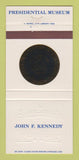 Matchbook Cover - John F Kennedy Presidential Museum 30 Strike