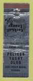Matchbook Cover - Pelican YACht Club Fort Pierce Beach FL