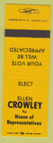 Matchbook Cover - Ellen Crowley House of Reps Election Laramie WY YELLOW