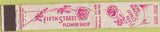Matchbook Cover - Fifth Street Flower Shop Long Beach CA 10 Strike