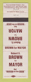 Matchbook Cover - Robert Brown for Mayor Marion OH WEAR