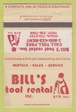 Matchbook Cover - Bill's Tool Rental Piqua Troy OH WEAR 40 Strike