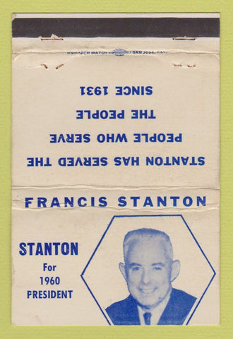 Matchbook Cover - Francis Stanton for President 1960 WEAR 40 Strike