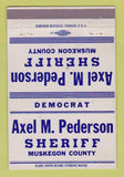 Matchbook Cover - Axel Pederson Sheriff Muskegon County MI 1952 40 Strike