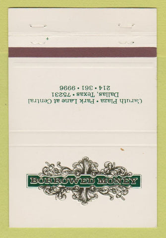 Matchbook Cover - Borrowed Money Dallas TX 40 Strike