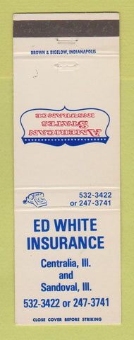 Matchbook Cover - Ed White Insurance Centralia Sandoval IL