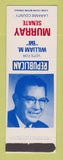 Matchbook Cover - William Bill Murray Senate Election Laramie County