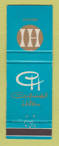 Matchbook Cover - Continental Hilton Hotel Mexico
