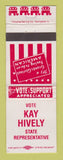 Matchbook Cover - Kay Hively State Rep Ellection
