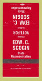 Matchbook Cover - Edw C Scogin State Rep Election WEAR 30 Strike