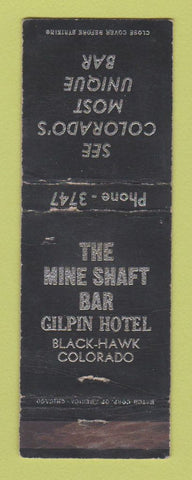 Matchbook Cover - Mine Shaft Bar Gilpin Hotel Black Hawk Colorado WEAR