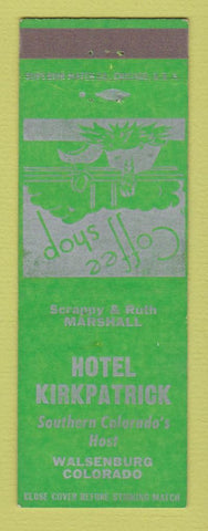 Matchbook Cover - Hotel Kirkpatrick Walsenburg Colorado