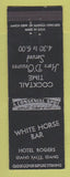 Matchbook Cover - White Horse Bar Hotel Rogers Idaho Falls ID