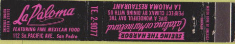 Matchbook Cover - La Paloma Restaurant San Pedro CA 10 Strike