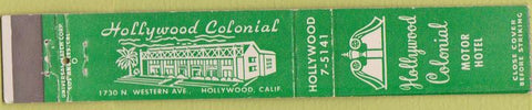 Matchbook Cover - Hollywood Colonial Motor Hotel CA 10 Strike