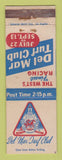 Matchbook Cover - Del Mar Turf Club Horse Racing CA WEAR