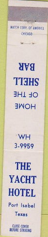 Matchbook Cover - Yacht Hotel Port Isabel TX 10 Strike