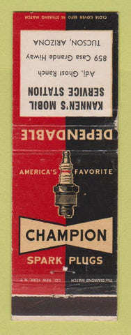 Matchbook Cover - Champion Spark Plugs Kannen's Mobil oil gas Tucson AZ WORN