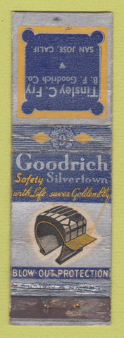 Matchbook Cover - Goodrich Silverworth Tires Tinsley Fry San Jose CA CROWN WORN